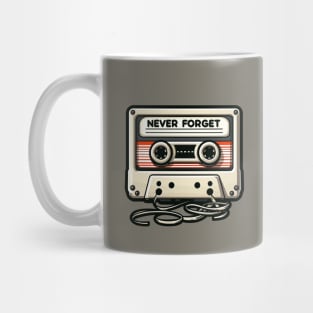 Never Forget - Retro Cassette Tape - Vintage Old School Mug